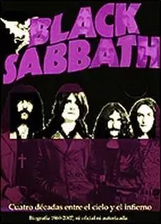 BLACK SABBATH. CUATRO DECADAS ENTRE EL CIELO Y EL INFIERNO (1969-2009)