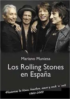 LOS ROLLING STONES EN ESPAÑA (1962-2009)