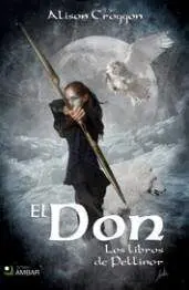LOS LIBROS DE PELLINOR I: EL DON