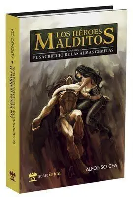 LOS HEROES MALDITOS VOL.2: EL SACRIFICIO DE LAS ALMAS GEMELAS