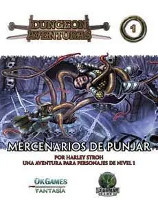 DUNGEON AVENTURAS #01. MERCENARIOS DE PUNJAR
