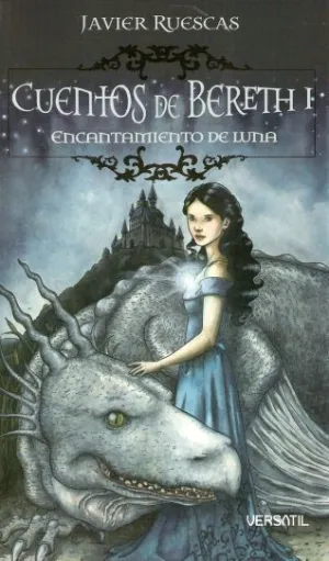 CUENTOS DE BERETH VOL.1: ENCANTAMIENTO DE LUNA