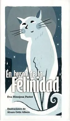 EN BUSCA DE LA FELINIDAD