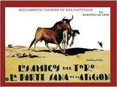 LOS AMIGOS DEL TORO O LA PARTE SANA DE LA AFICION