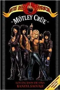 MOTLEY CRUE. MITOS DEL ROCK (BIOGRAFIA GRAFICA)