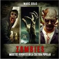 ZOMBIES. MUERTOS VIVIENTES EN LA CULTURA POPULAR
