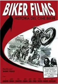 BIKER FILMS. HISTORIA DEL CINE BIKER