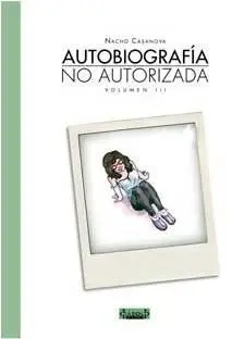 AUTOBIOGRAFIA NO AUTORIZADA #03