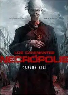 LOS CAMINANTES: NECROPOLIS