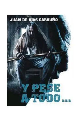 Y PESE A TODO...