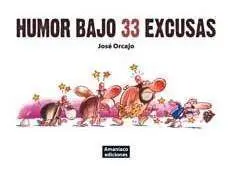 HUMOR BAJO 33 EXCUSAS