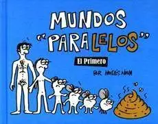 MUNDOS PARALELOS. EL PRIMERO