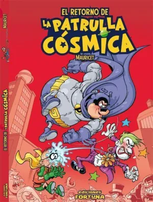 EL RETORNO DE LA PATRULLA COSMICA
