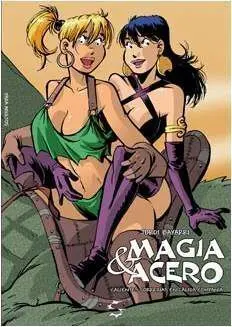 MAGIA Y ACERO. CALIENTES CORRERIAS EN CALIDA COMPAÑIA