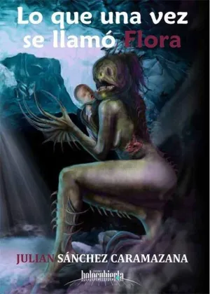 LO QUE UNA VEZ SE LLAMO FLORA