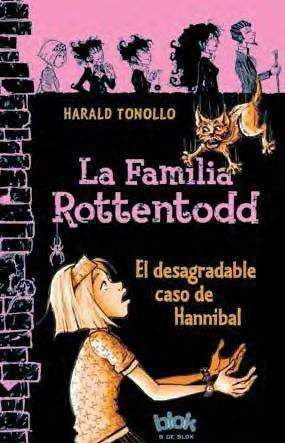 LA FAMILIA ROTTENTODD: EL DESAGRADABLE CASO DE HANNIBAL