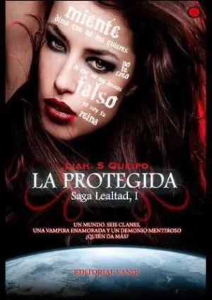 SAGA LEALTAD I: LA PROTEGIDA