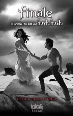 FINALE (HUSH, HUSH)