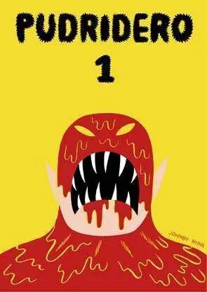 PUDRIDERO #01