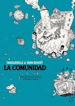 LA COMUNIDAD 2. LAS ENTREVISTAS