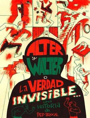 ALTER Y WALTER, O LA VERDAD INVISIBLE