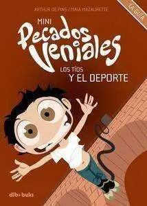MINI PECADOS VENIALES #03: LOS TIOS Y EL DEPORTE
