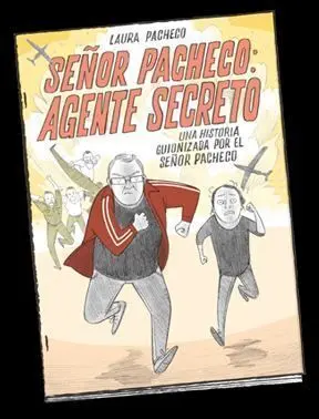 SEÑOR PACHECO: AGENTE SECRETO