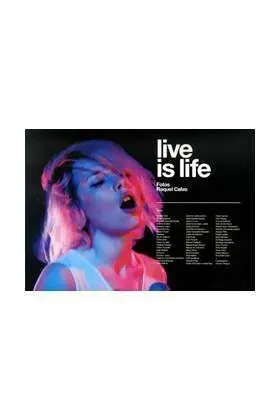 LIVE IS LIFE