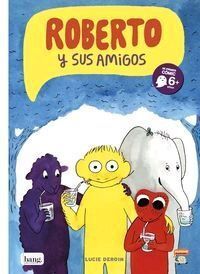 ROBERTO Y SUS AMIGOS #01