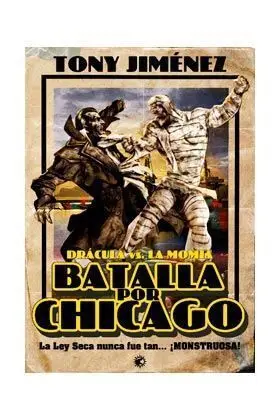 DRACULA VS. LA MOMIA. BATALLA POR CHICAGO