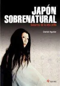 JAPON SOBRENATURAL, SUSURROS DE LA OTRA ORILLA
