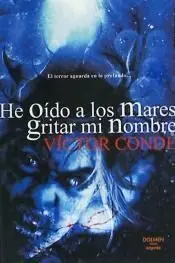 HE OIDO A LOS MARES GRITAR MI NOMBRE