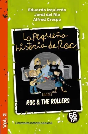 LA PEQUEÑA HISTORIA DE ROC #02