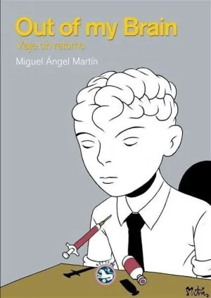 OUT OF MY BRAIN, VIAJE SIN RETORNO