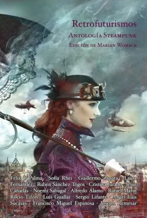 RETROFUTURISMOS. ANTOLOGIA STEAMPUNK