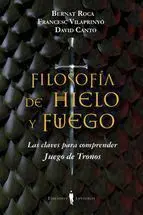 FILOSOFIA DE HIELO Y FUEGO