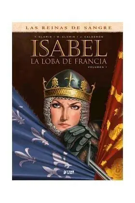 ISABEL: LA LOBA DE FRANCIA #01