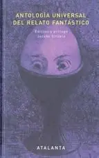 ANTOLOGIA UNIVERSAL DEL RELATO FANTASTICO