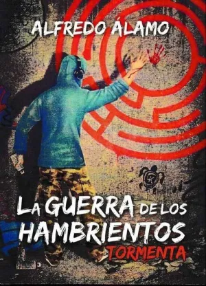 LA GUERRA DE LOS HAMBRIENTOS: TORMENTA