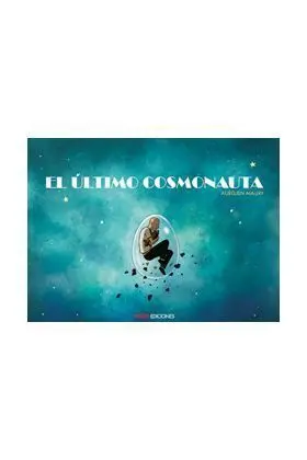 EL ULTIMO COSMONAUTA
