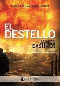 EL CORREDOR DEL LABERINTO: EL DESTELLO