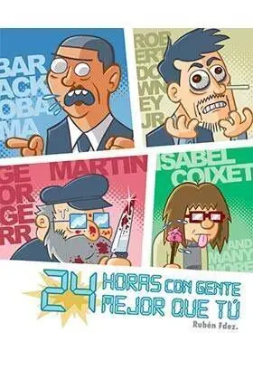 24 HORAS CON GENTE MEJOR QUE TU