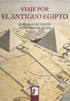 DESPERTA FERRO: ILUSTRADOS #03. VIAJE POR EL ANTIGUO EGIPTO