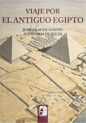 DESPERTA FERRO: ILUSTRADOS #04. VIAJE POR EL ANTIGUO EGIPTO