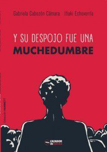 Y SU DESPOJO FUE UNA MUCHEDUMBRE