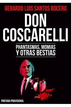 DON COSCARELLI. PHANTASMAS, MOMIAS Y OTRAS BESTIAS