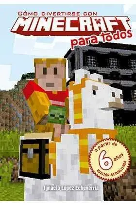 COMO DIVERTIRSE CON MINECRAFT PARA TODOS
