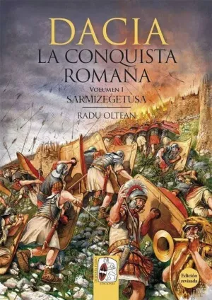 DESPERTA FERRO: ILUSTRADOS #05. DACIA. LA CONQUISTA ROMANA