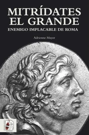 DESPERTA FERRO EQUIP.MILITAR ROMANO #02. MITRIDATES EL GRANDE
