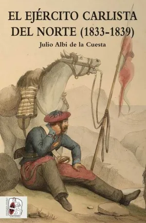 DESPERTA FERRO #001: EL EJERCITO CARLISTA DEL NORTE